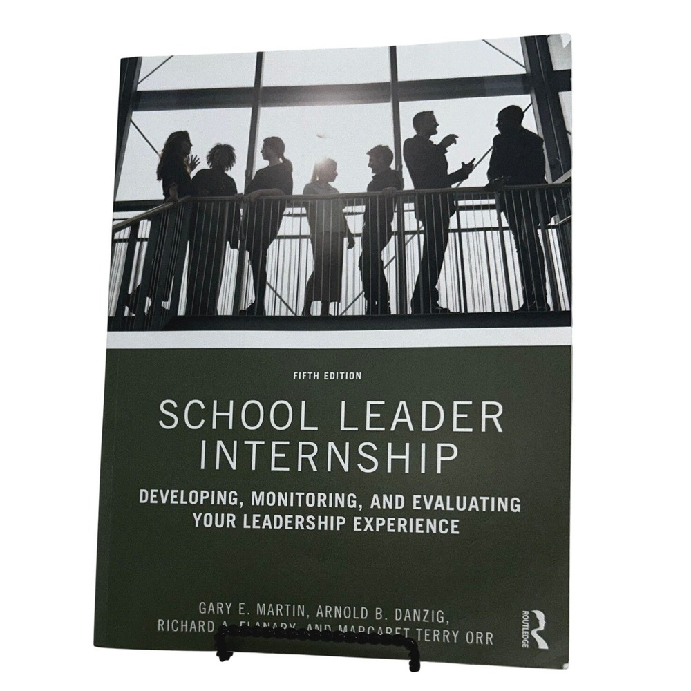 School Leader Internship 5th Edition Martin Danzig Flanary Orr Routledge